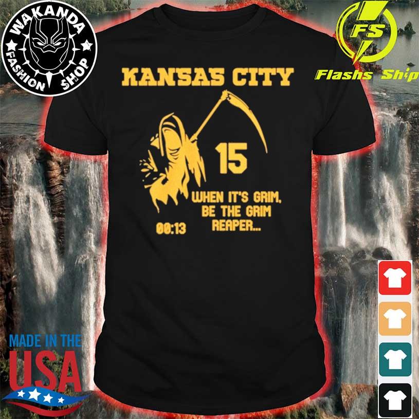 When it's Grim Be The Grim Reaper 13 Seconds Chiefs Shirt 