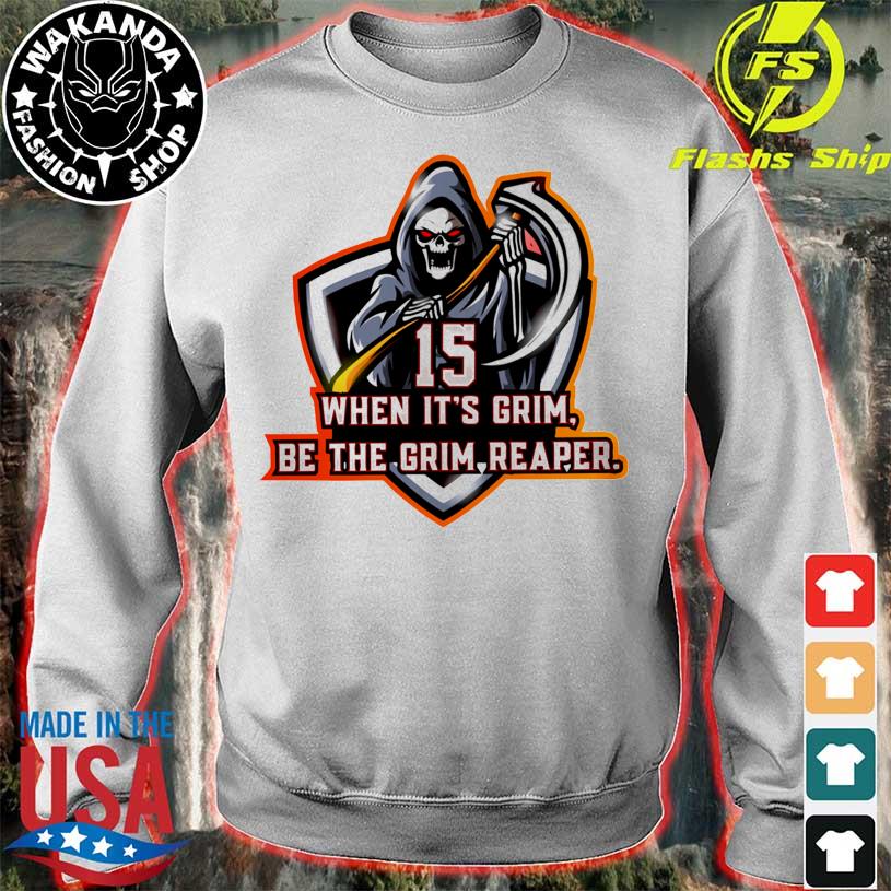 When it's grim, be the Grim Reaper - Patrick Mahomes KC Chiefs 2022 Shirt,  hoodie, sweater, long sleeve and tank top