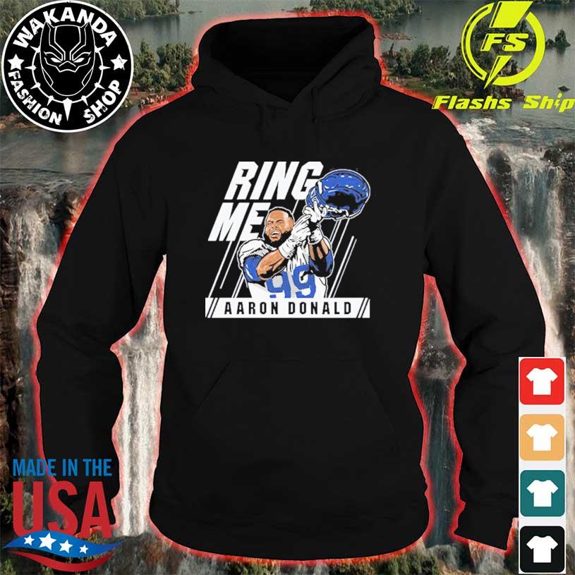 Aaron Donald Ring Me 2022 T-shirt, hoodie, sweater, long sleeve and tank top