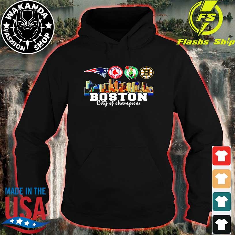 Boston Bruins Boston Red Sox Boston Celtics New England Patriots boston  city of champions shirt, hoodie, sweater, long sleeve and tank top