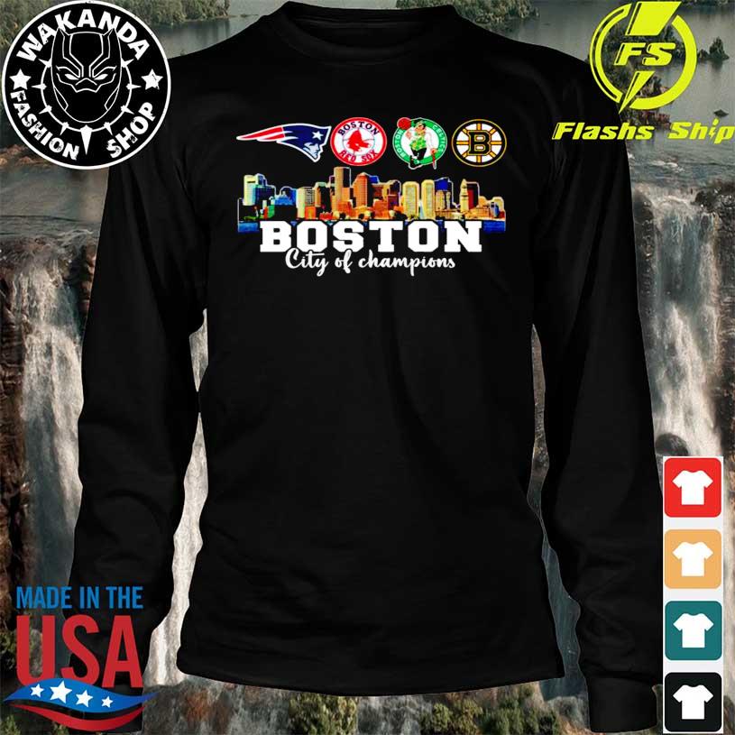 Boston City Of Champions Red Sox, Bruins, Patriots And Celtics Shirt,  hoodie, sweater, long sleeve and tank top