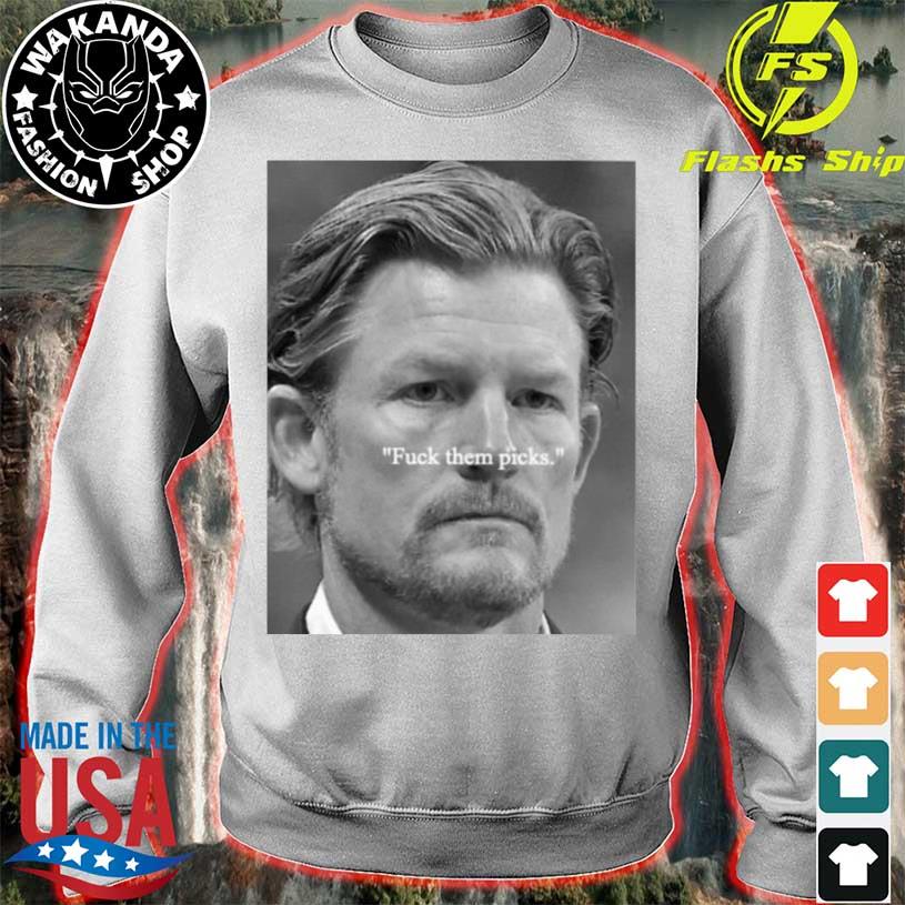 Les Snead Fuck Them Picks Long Sleeve T Shirt Rams Gm Les Snead