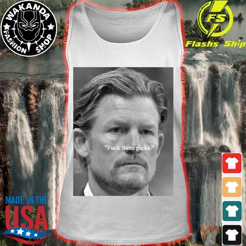 Les Snead Shirt Fuck Them Picks T-Shirt