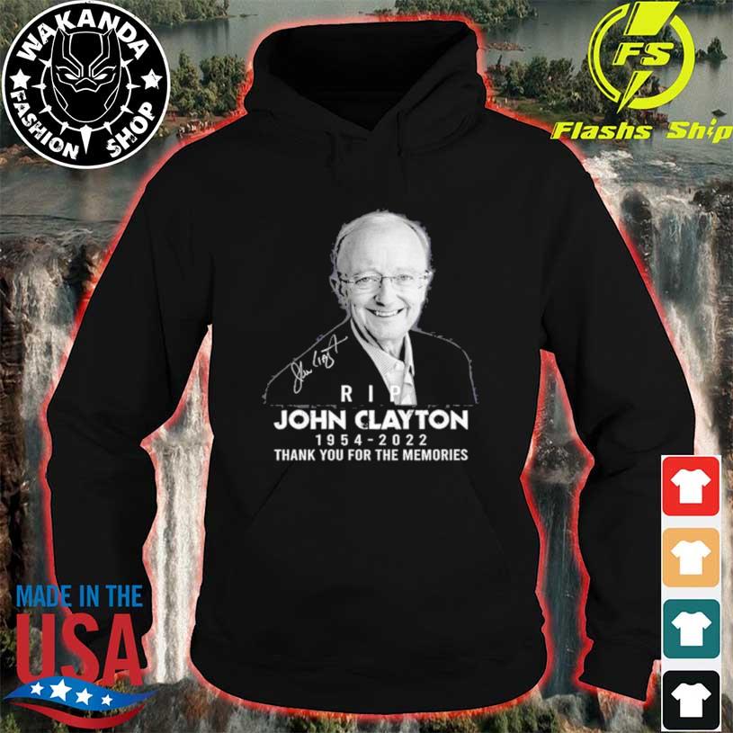 RIP John Clayton 1954-2022 Thanks For Memories T Shirt, hoodie, tank top,  sweater and long sleeve t-shirt