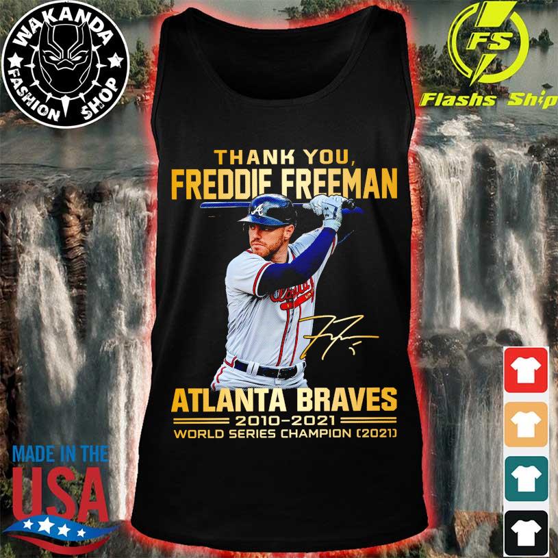 Thank You Freddie Freeman Atlanta Braves 2010 2021 World Series