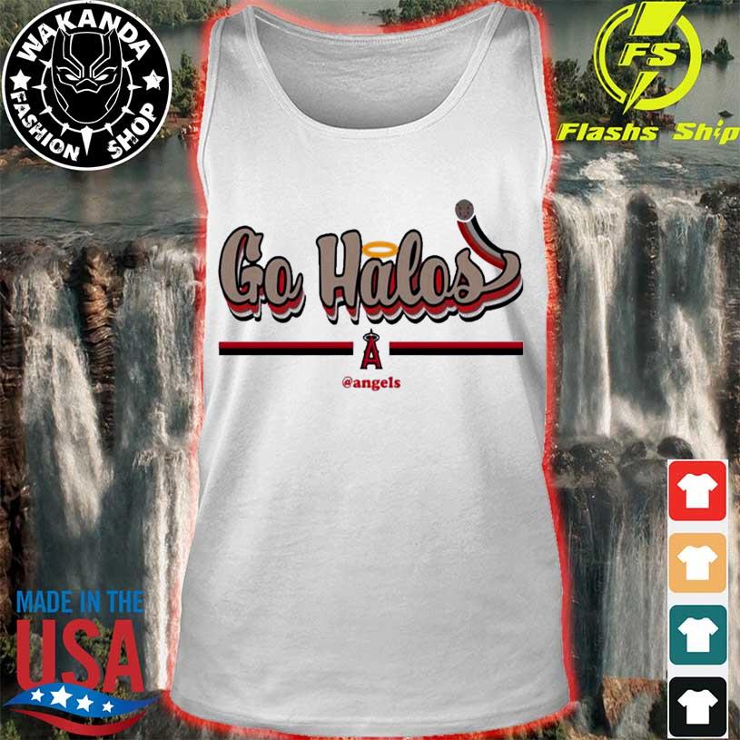 Los Angeles Angels Go Halos Angels T-Shirt, hoodie, sweater, long