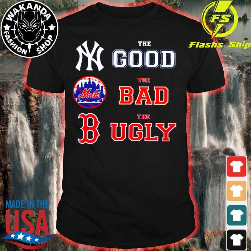 The Good New York Yankees The Bad New York Mets The Ugly Boston