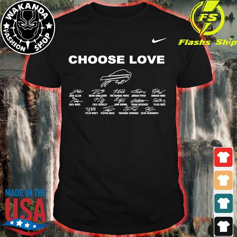 Choose love Buffalo Bills signatures shirt, hoodie, sweater, long
