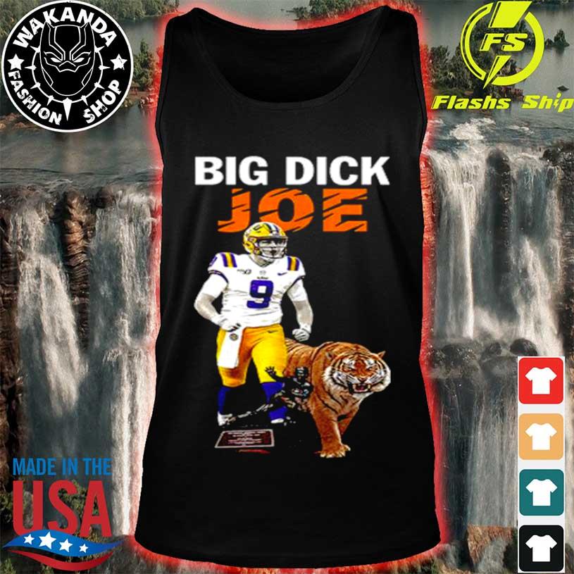 Joe Burrow Big Dick Joe LSU Tigers shirt, hoodie, sweater, v-neck t-shirt