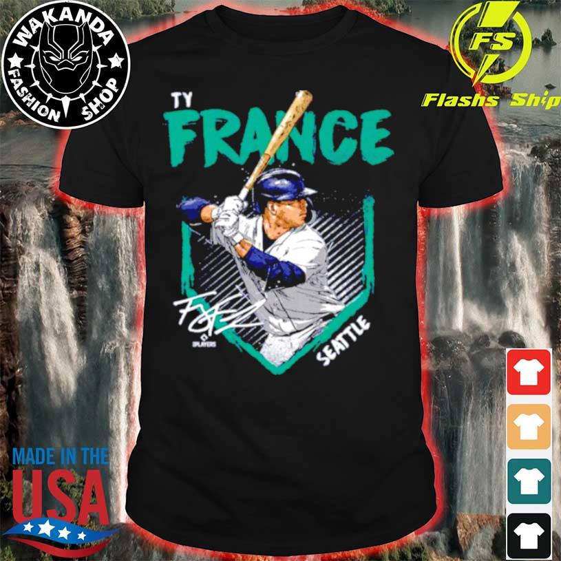 Ty France Seattle Baseball Signatures Shirt, hoodie, sweater, long sleeve  and tank top