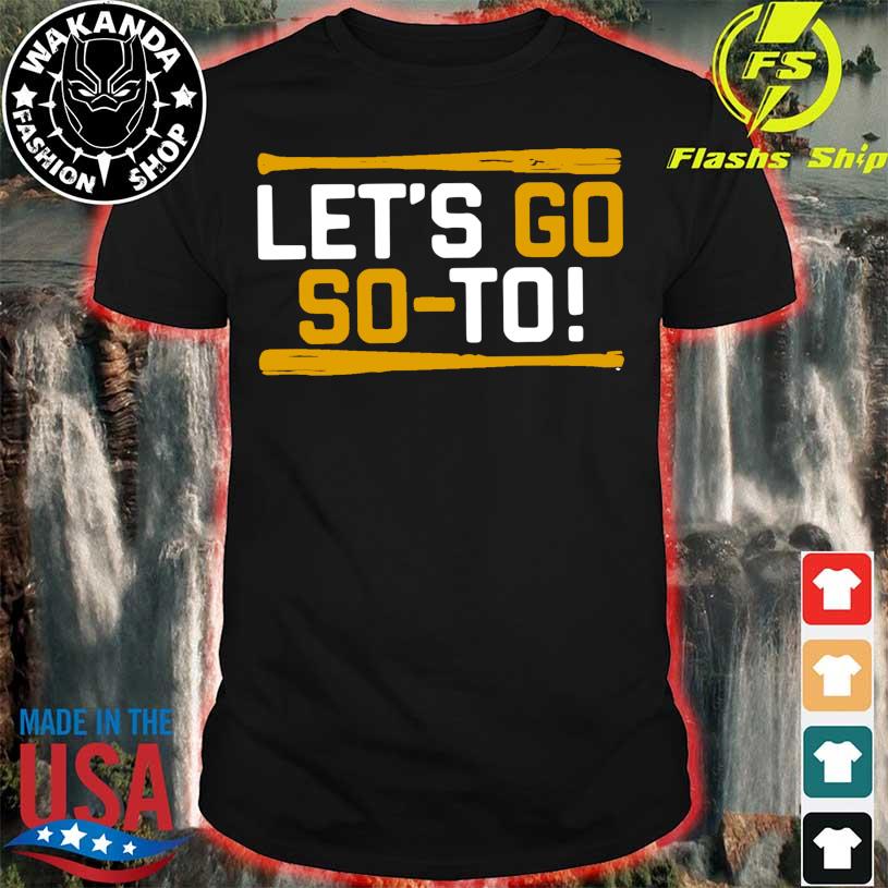 Juan Soto San Diego Padres Let's Go So-To Shirt, hoodie, sweater, long  sleeve and tank top