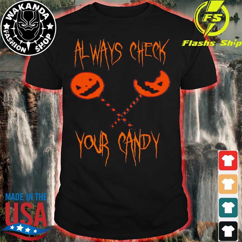 Always Check Your Candy Halloween Trick R Treat Sam Lollipop Shirt