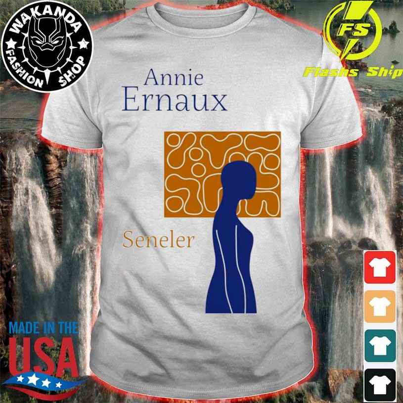 Annie Ernaux Seneler Shirt