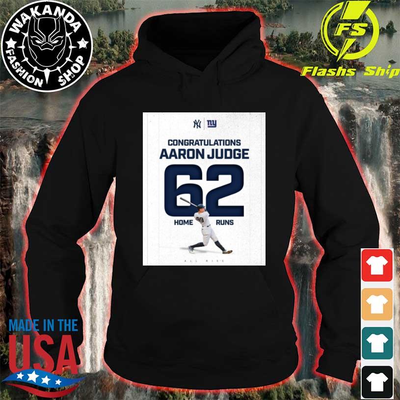 Congratulations Aaron Judge 62 Home Runs All Rise Shirt, hoodie, sweater,  long sleeve and tank top