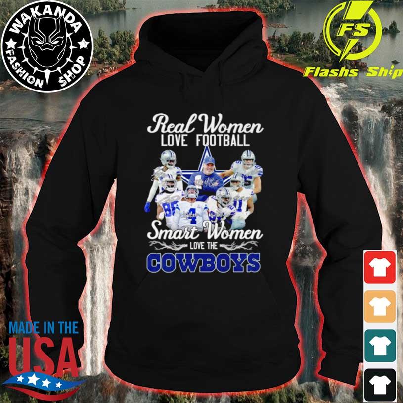 Dallas Cowboys Real Women Love Football Smart Women Love The Cowboys shirt,  hoodie, sweater, long sleeve and tank top