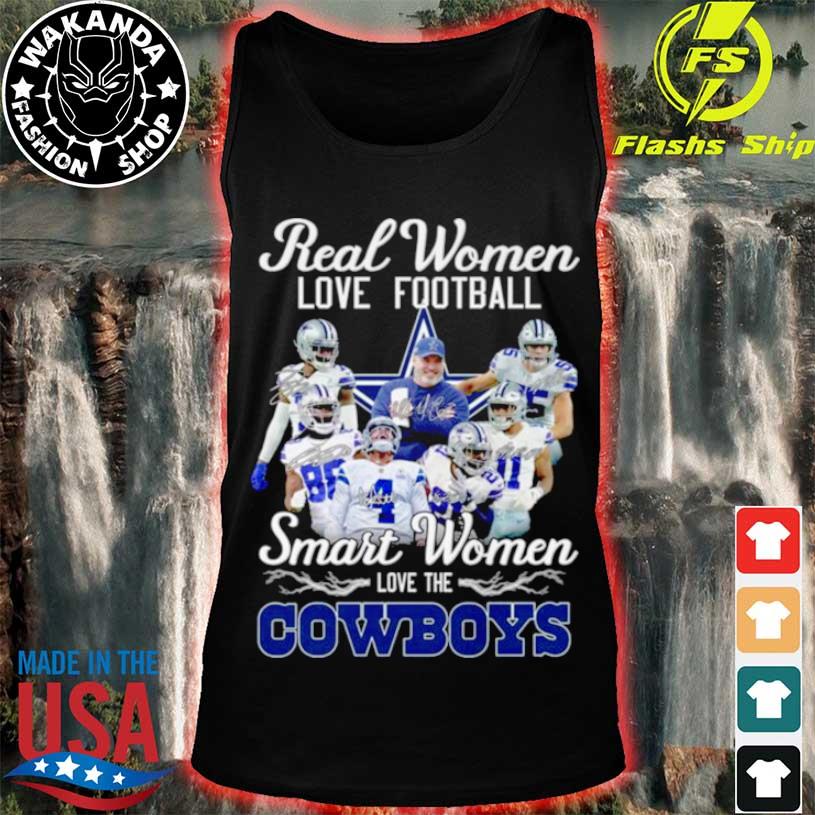 Dallas Cowboys Real woman love football smart woman the Cowboys