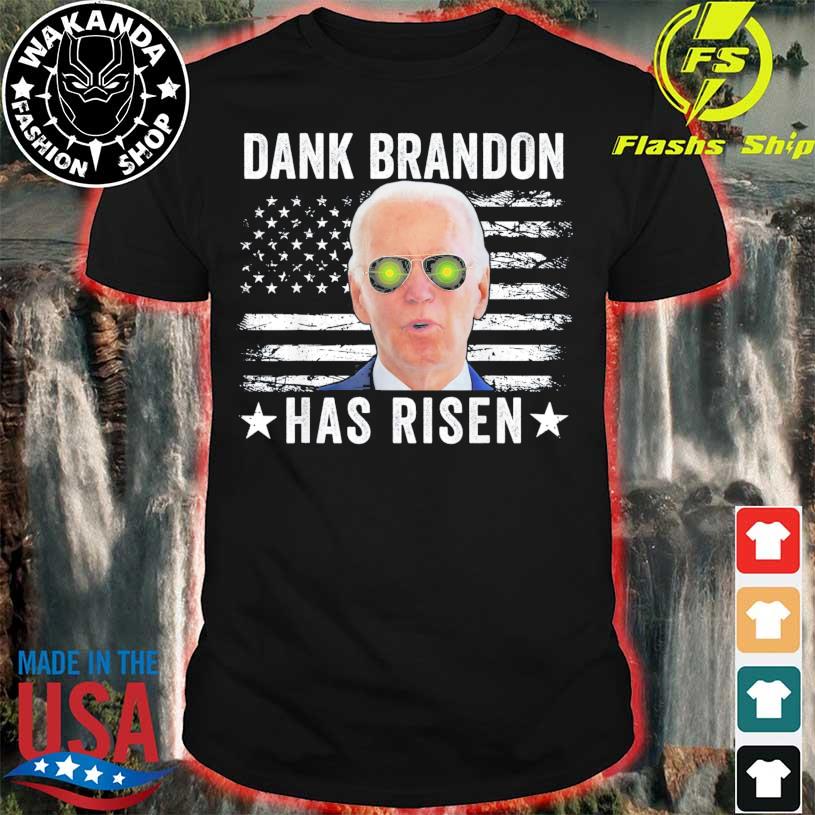 Dank Brandon Has Risen Dank Brandon Rises Pro Biden US Flag Shirt