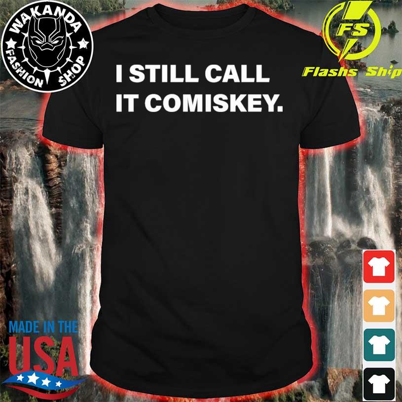 I still call it comiskey shirt