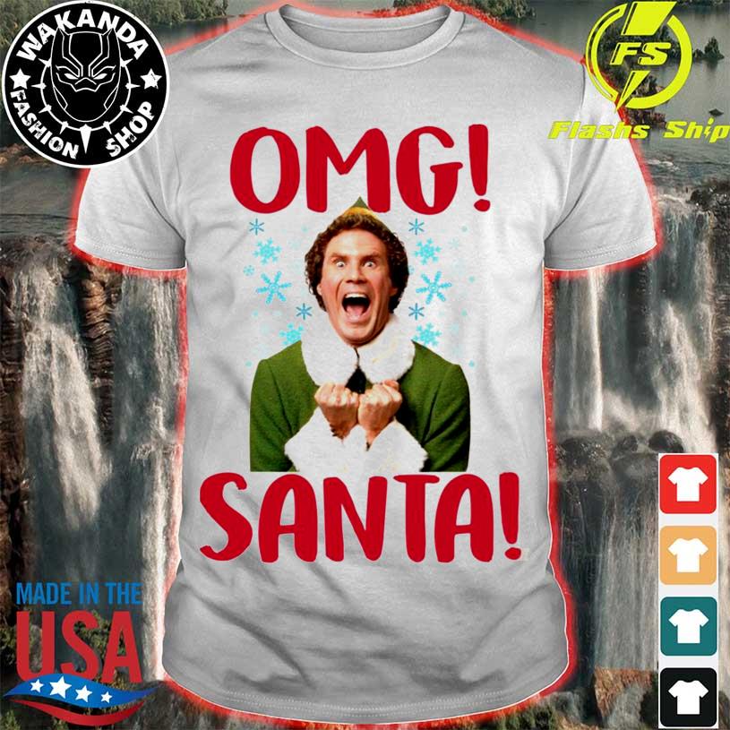 Omg Santa ELF Christmas Shirt