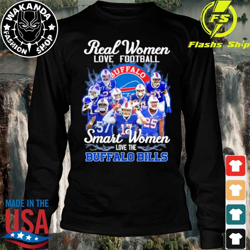 Thanksgiving Real Women Love Football Smart Women Love The Buffalo Bills  Signatures Shirt, hoodie, sweater, long sleeve and tank top