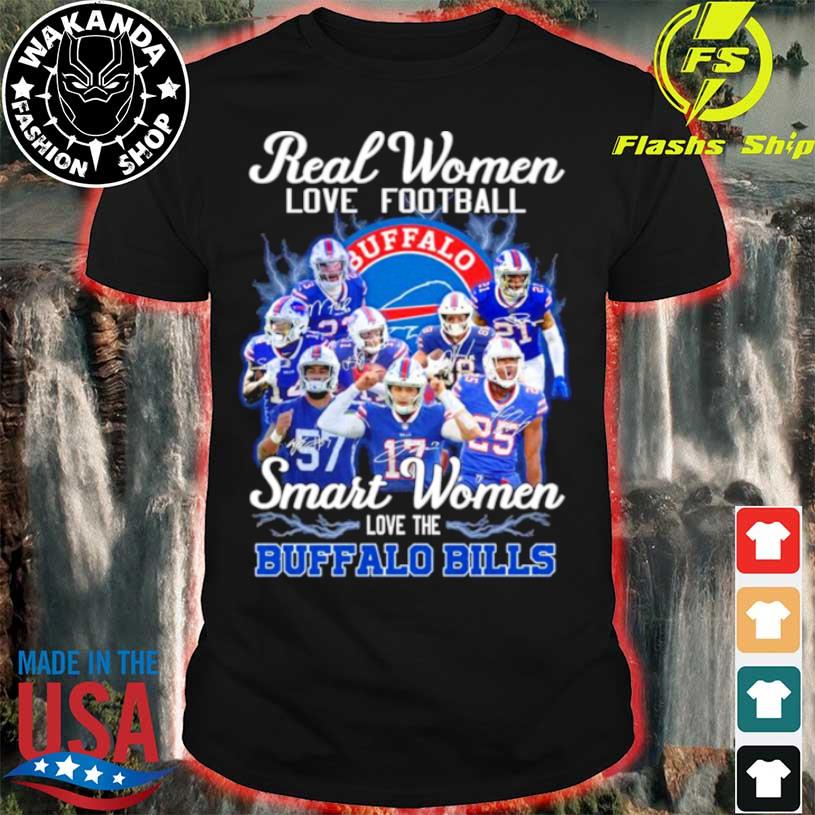 Real women love football smart women love the Buffalo Bills shirt, hoodie,  sweater, long sleeve and tank top