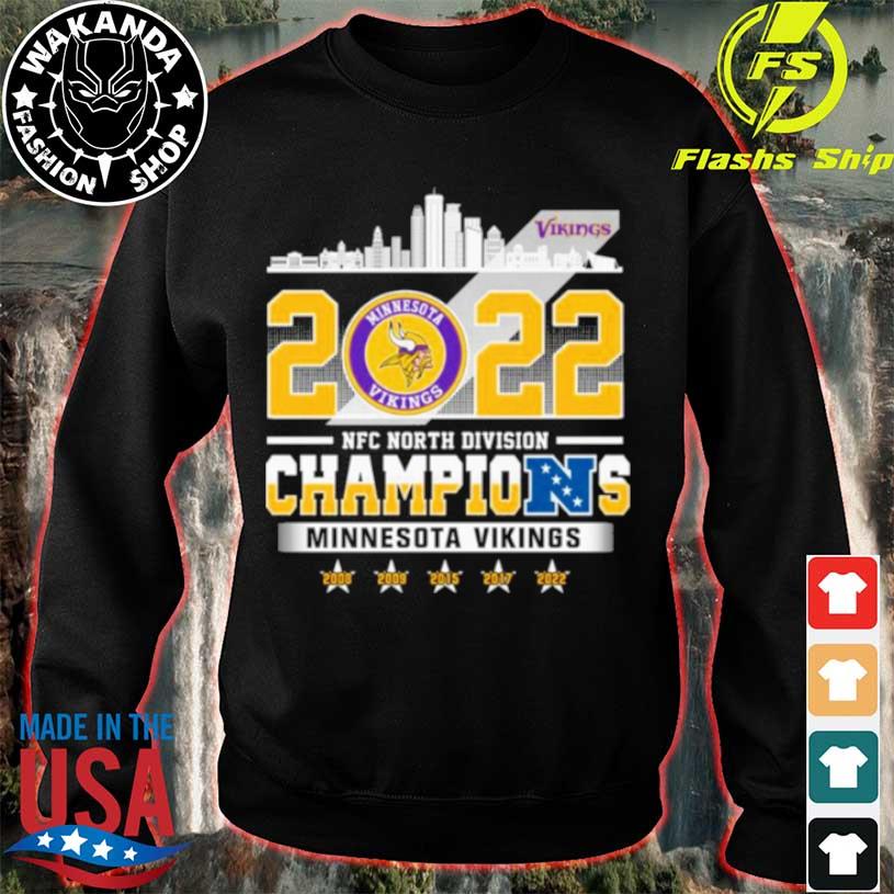 Minnesota Vikings 2022 NFC North division Champions 2008 2009 2015 2017  2022 shirt, hoodie, sweater, long sleeve and tank top