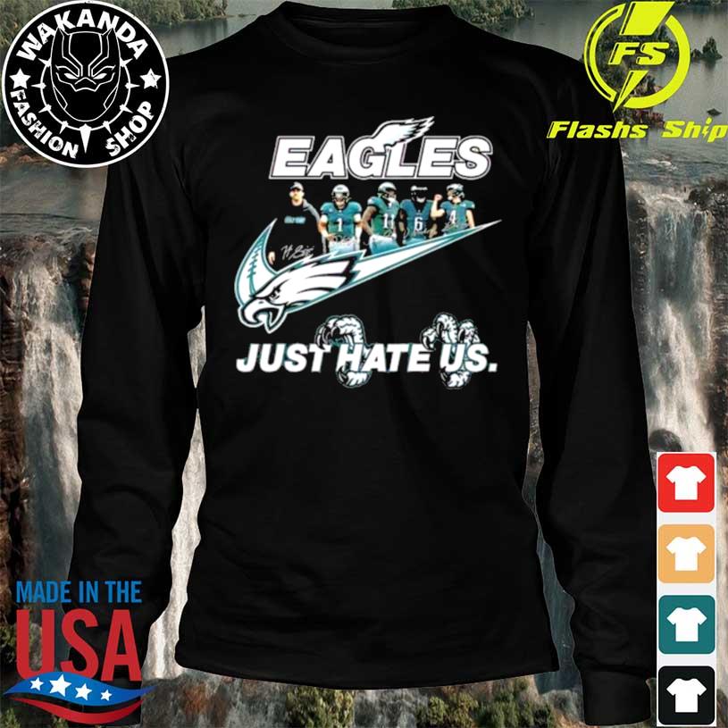 Philadelphia Eagles Just Hate Us Unisex T-Shirt