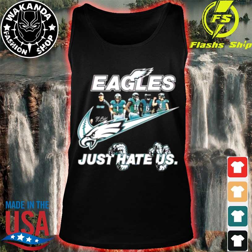 NFL Philadelphia Eagles Just Hate Us Signatures shirt, hoodie, sweater,  long sleeve and tank top