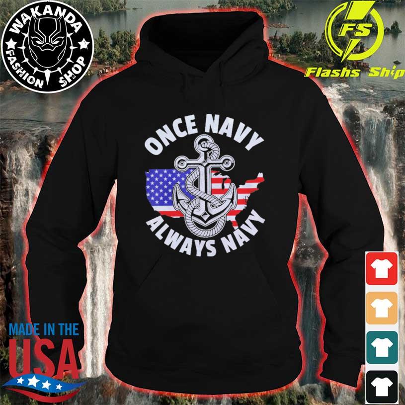 The U.S. Navy American Flag Shirt, Once Navy Always Navy