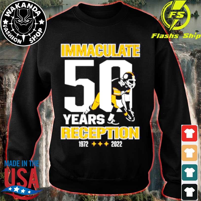 Rip Franco Harris Immaculate 50 years reception 1972 2022 shirt, hoodie,  sweater, long sleeve and tank top