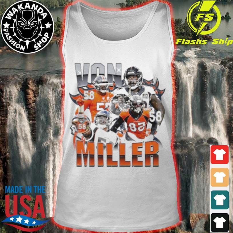 Von Miller denver broncos vintage 2022 t-shirt, hoodie, sweater, long  sleeve and tank top