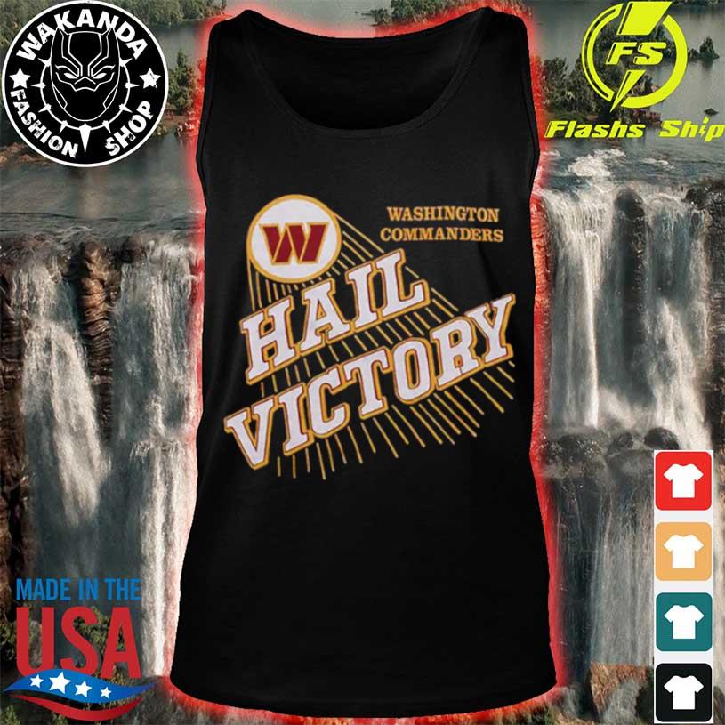 Washington Commanders Hail Victory Shirt, hoodie, sweater, long sleeve and tank  top