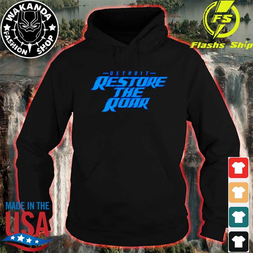 Awesome Restore The Roar Detroit Lions shirt, hoodie, sweater, long sleeve  and tank top