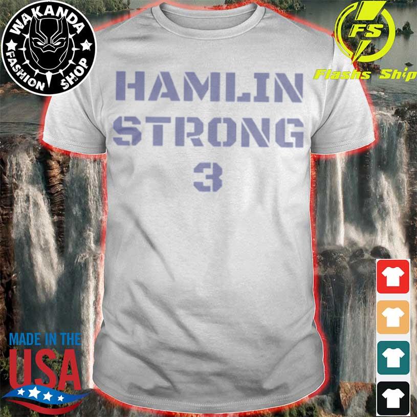 Buffalo Bills Hamlin Strong #3 T-shirt, hoodie, sweater, long