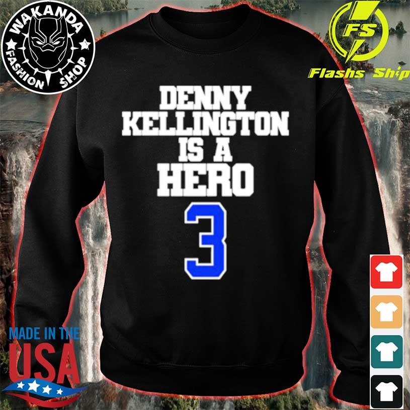 Denny Kellington Is A Hero Damar Hamlin Shirt Longsleeve