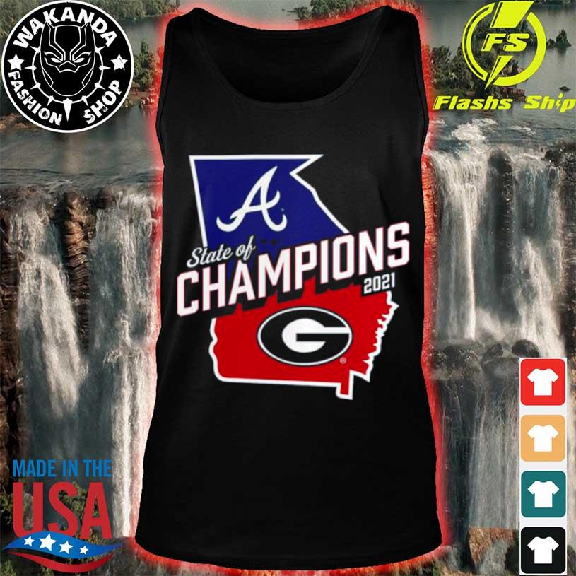 Georgia Bulldogs x Atlanta Braves 2021 State Of Champions Shirt