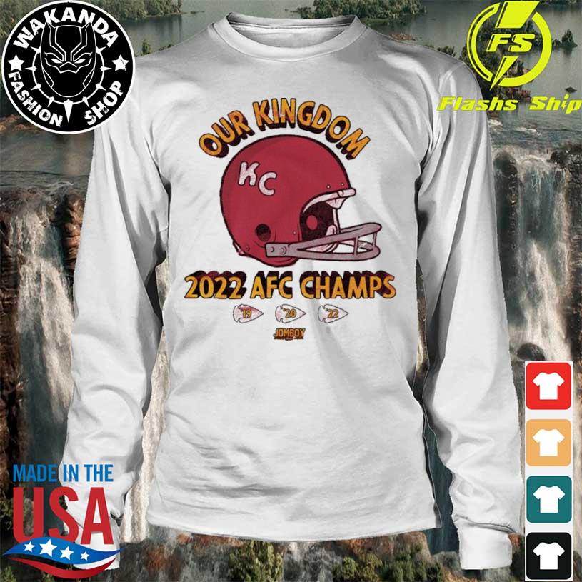 Kansas City Chiefs our Kingdom 2022 AFC Champs shirt, hoodie, sweater, long  sleeve and tank top