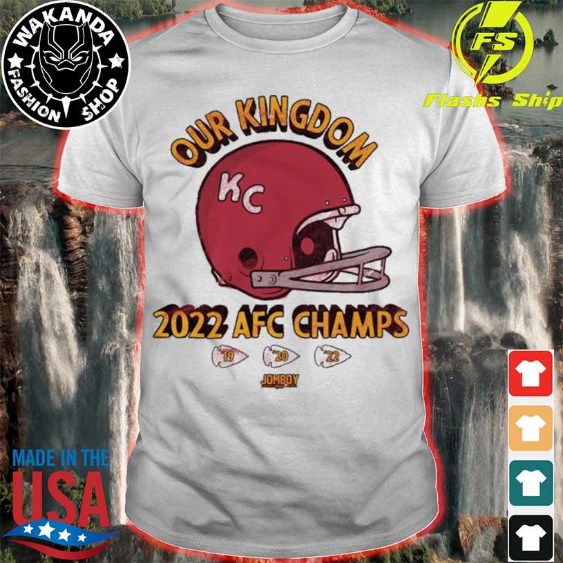 Kansas City Chiefs 3x AFC Champions 2019 2020 2022 Our Kingdom T