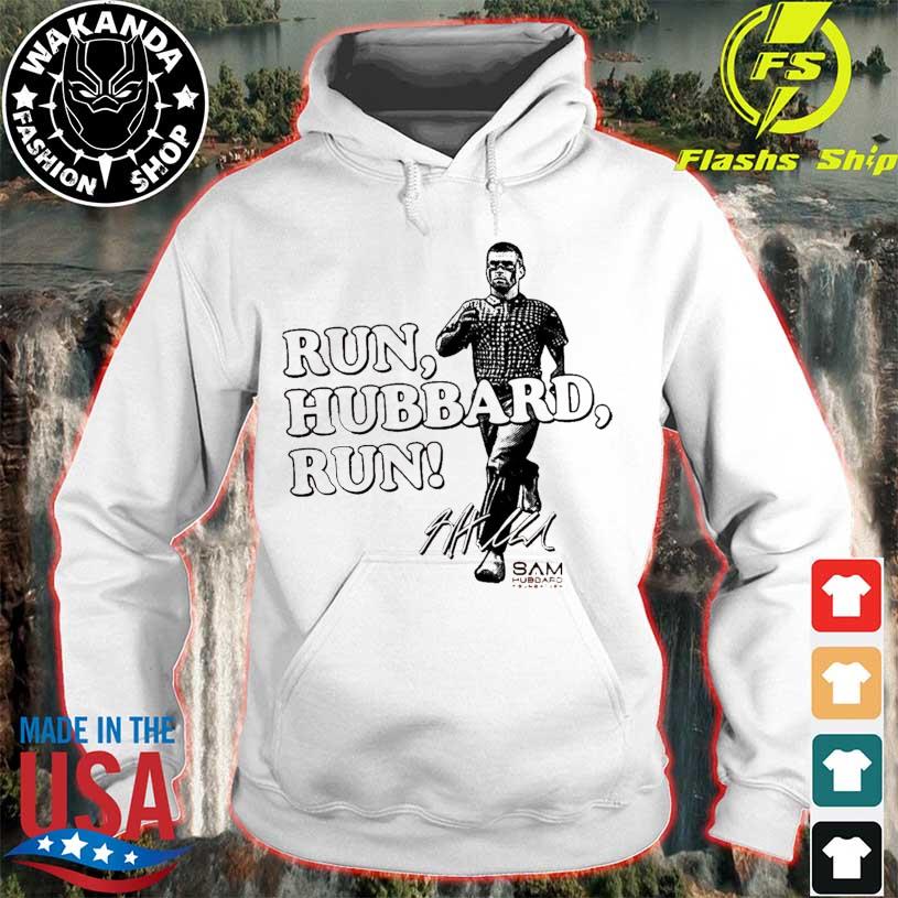 Sam Hubbard run Hubbard run shirt, hoodie, sweater, long sleeve and tank top