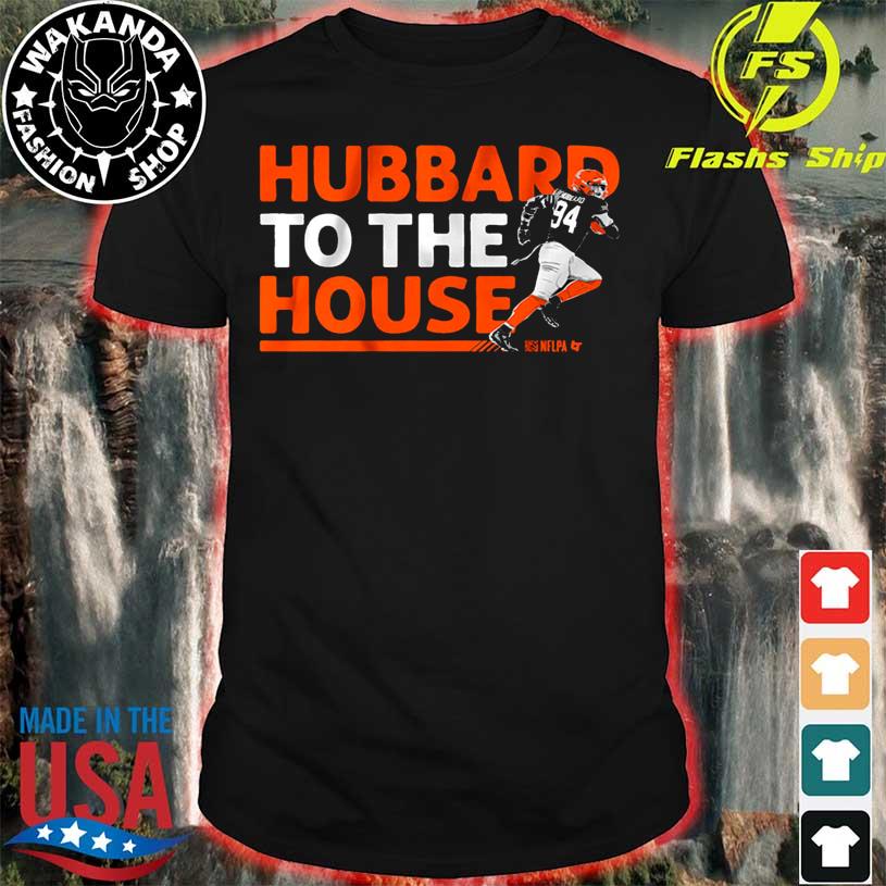 Official Sam hubbard to the house T-shirt, hoodie, sweater, long sleeve and  tank top