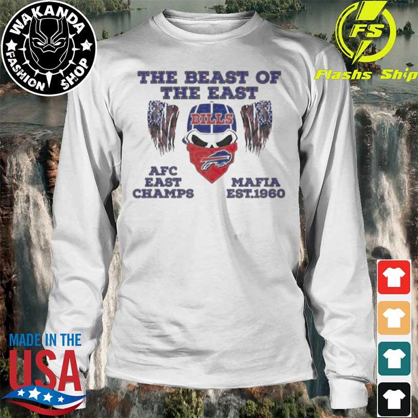 The Beast Of The East Afc East Champs Mafia Buffalo Bills shirt, hoodie,  sweater, long sleeve and tank top