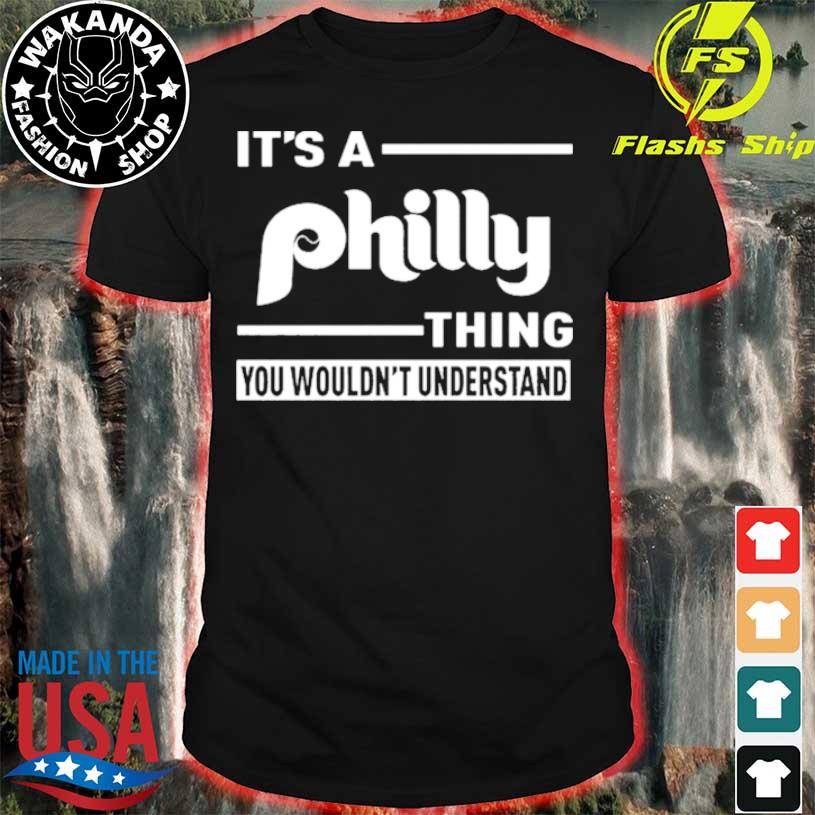 It's a Philly Thing You Wouldn't Underst