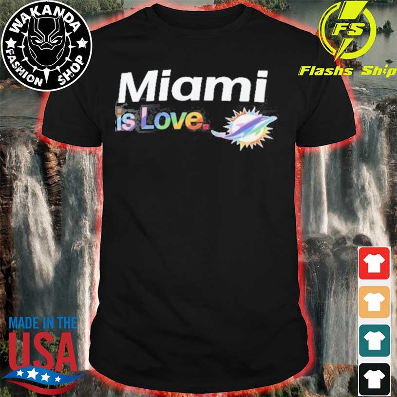 Miami Dolphins is love logo black city pride shirt, hoodie, sweater, long  sleeve and tank top