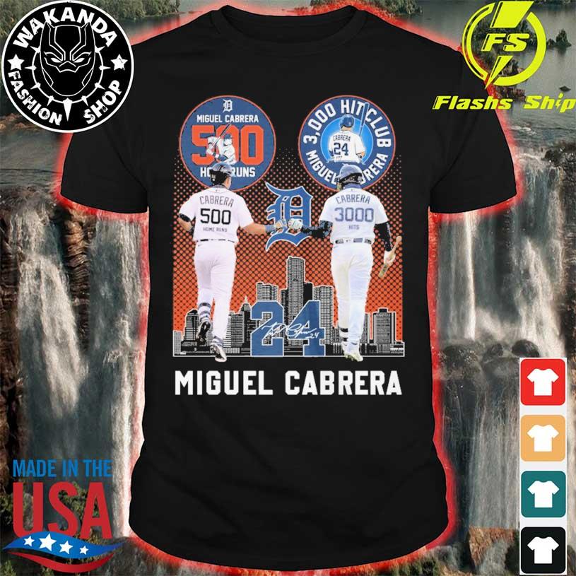 Miguel Cabrera 500 Home Runs and 3000 Hits City signature shirt, hoodie,  sweater, long sleeve and tank top