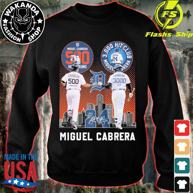 Official miguel Cabrera 500 Home Runs 3000 Hits Club T-Shirt, hoodie,  sweater, long sleeve and tank top