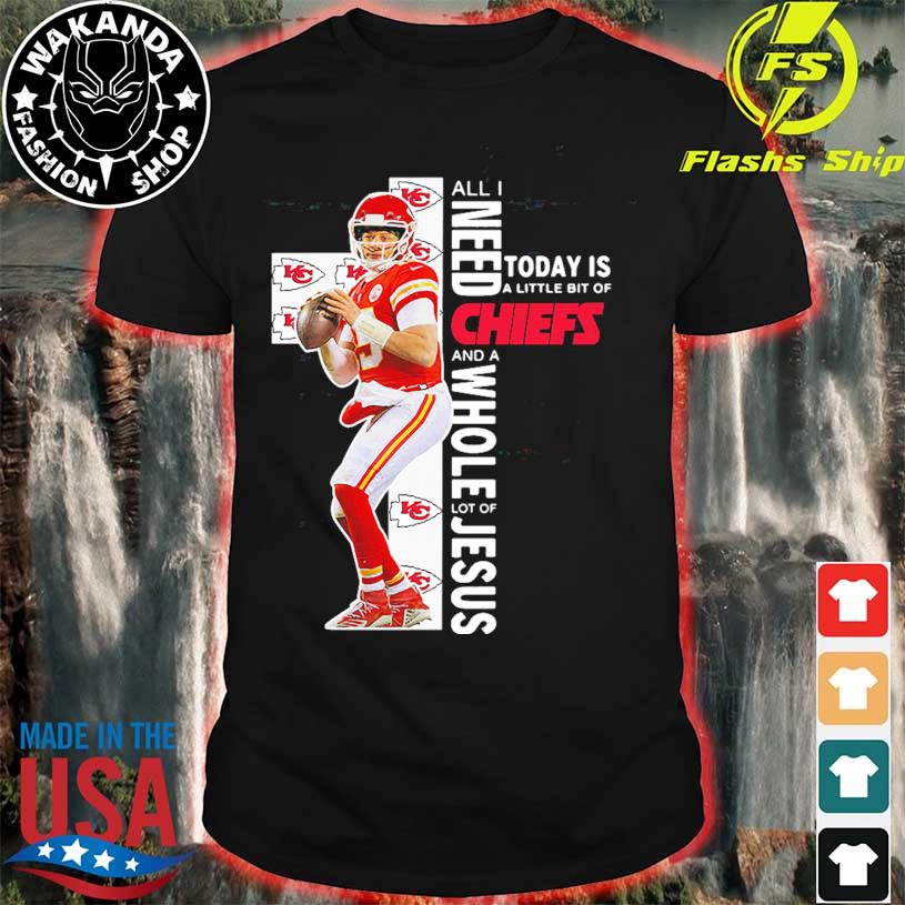 Patrick Mahomes Shirt All I Need Chiefs Jesus Kansas City, 58% OFF