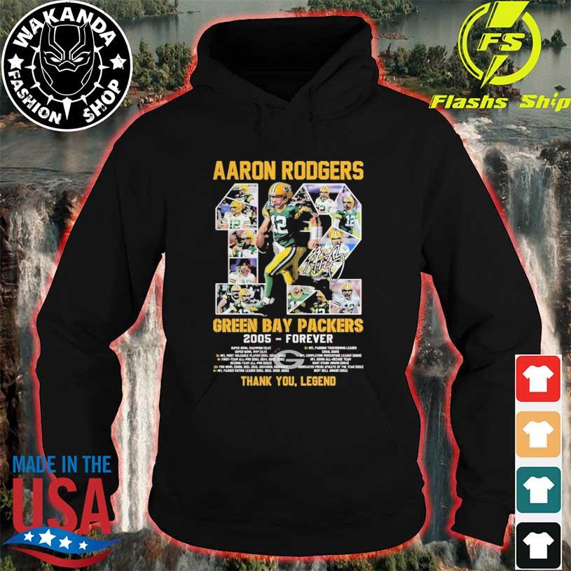 Thank You Legend Aaron Rodgers Green Bay Packers 2005-forever Signature  Shirt, hoodie, sweater and long sleeve