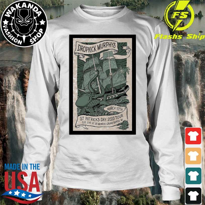 Dropkick Murphys 2023 Grand Rapids MI Patrick's Day 2023 Tour Poster shirt,  hoodie, sweater, long sleeve and tank top