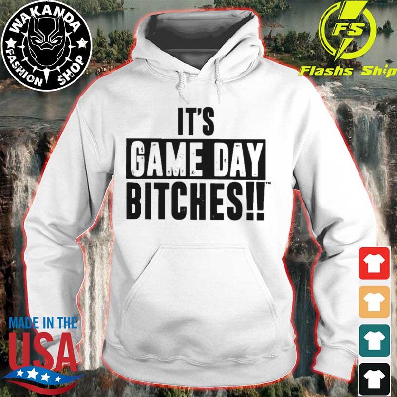 It’s game day bitches s hoodie