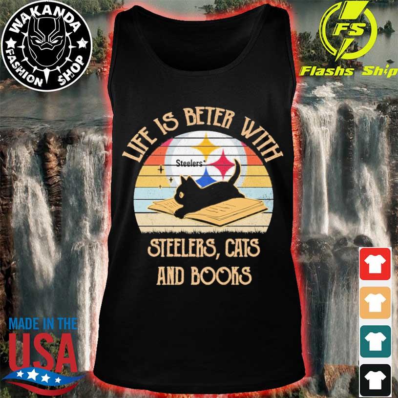 Pittsburgh Steelers life is better with Pittsburgh Steelers cats and books  vintage shirt, hoodie, longsleeve tee, sweater